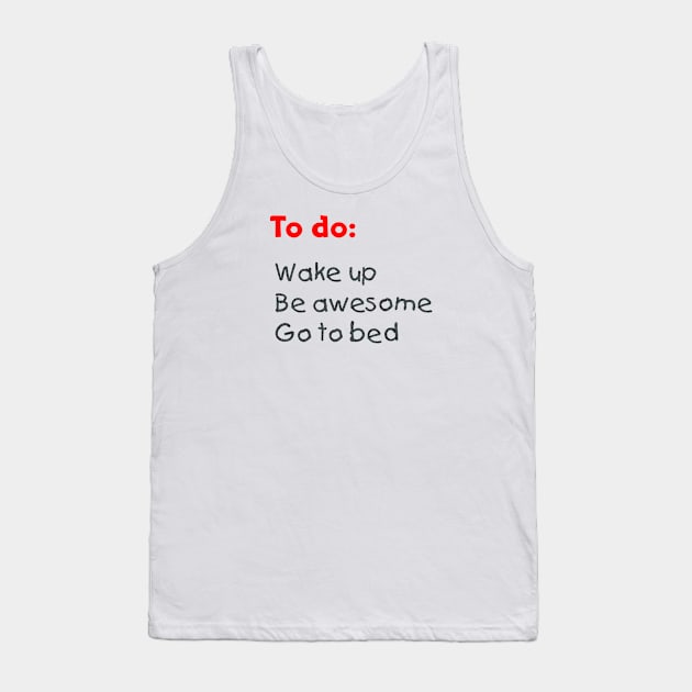 To do:  Be awesome Tank Top by SnarkCentral